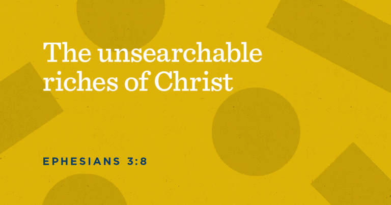 unsearchable riches of Christ